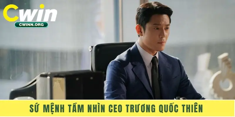 Sứ mệnh tầm nhìn CEO Trương Quốc Thiên