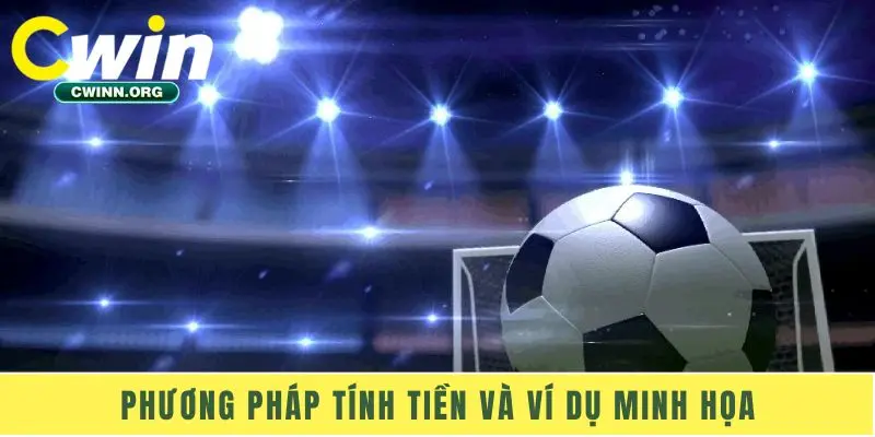 Phương pháp tính tiền và ví dụ minh họa