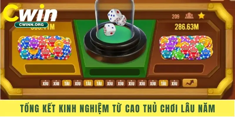 Tổng kết kinh nghiệm từ cao thủ chơi lâu năm